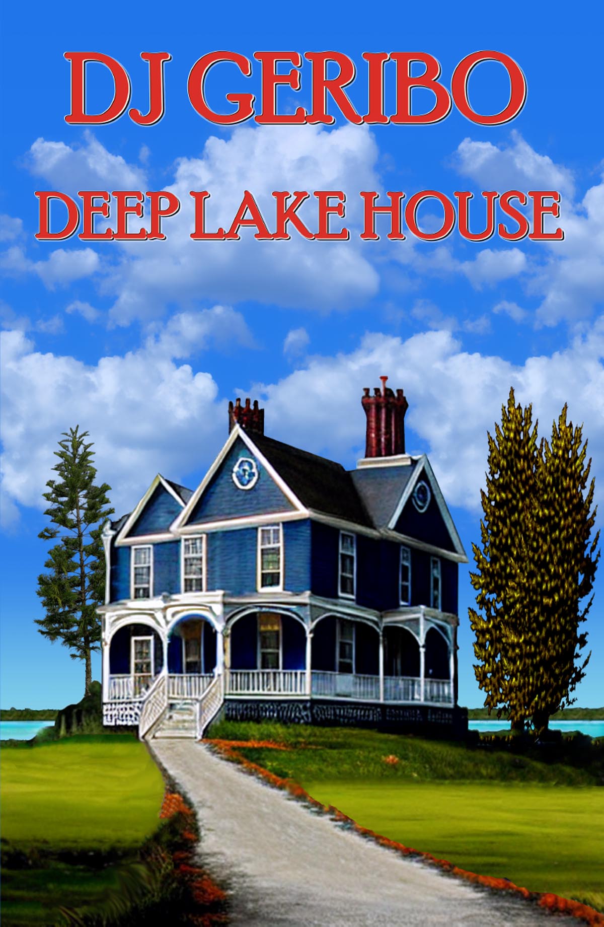 Deep Lake House by DJ Geribo front cover